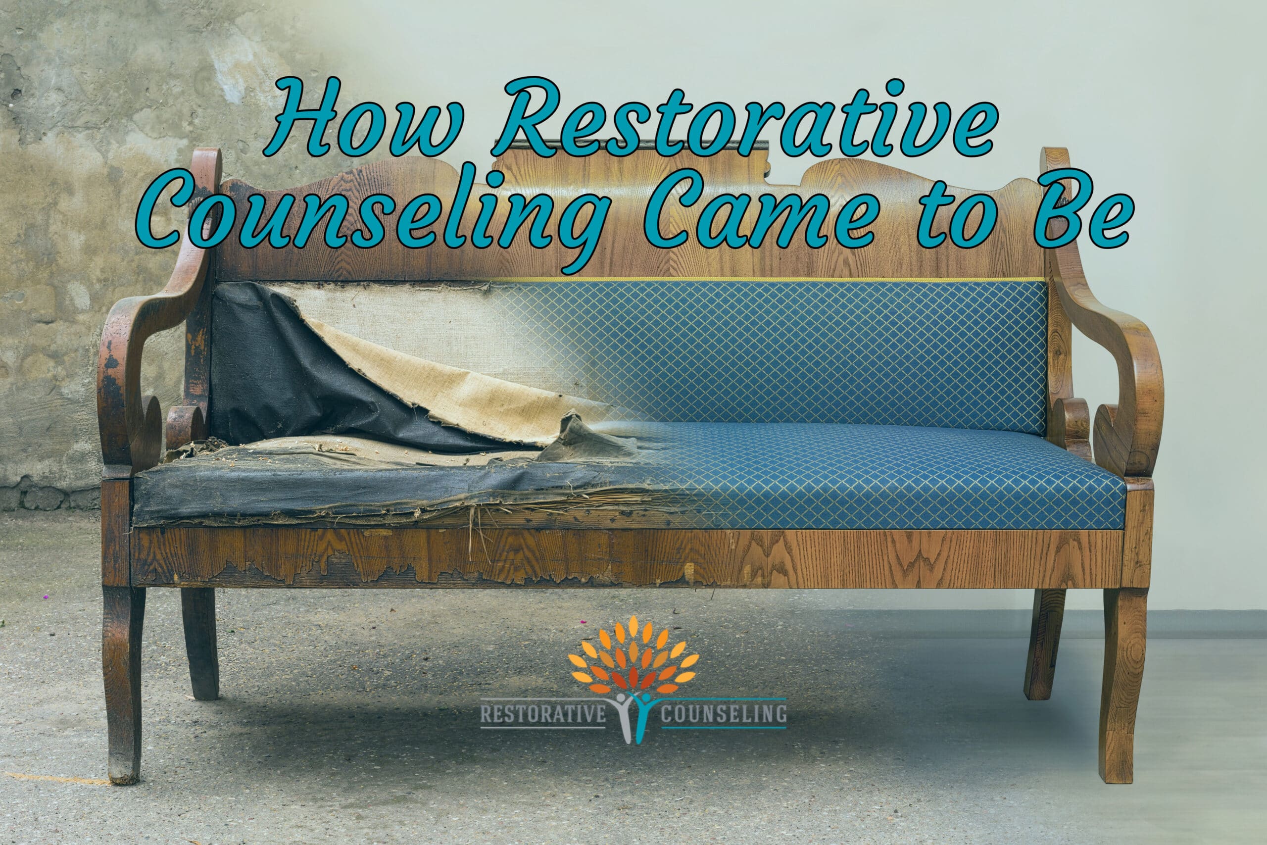 How Restorative Counseling Came to Be