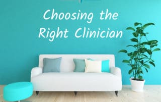 Choosing the Right Clinician
