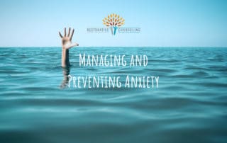 Managing and Preventing Anxiety