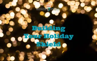 Building Your Holiday Shield