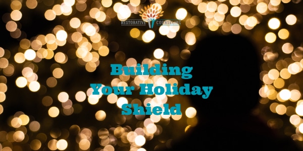 Building Your Holiday Shield