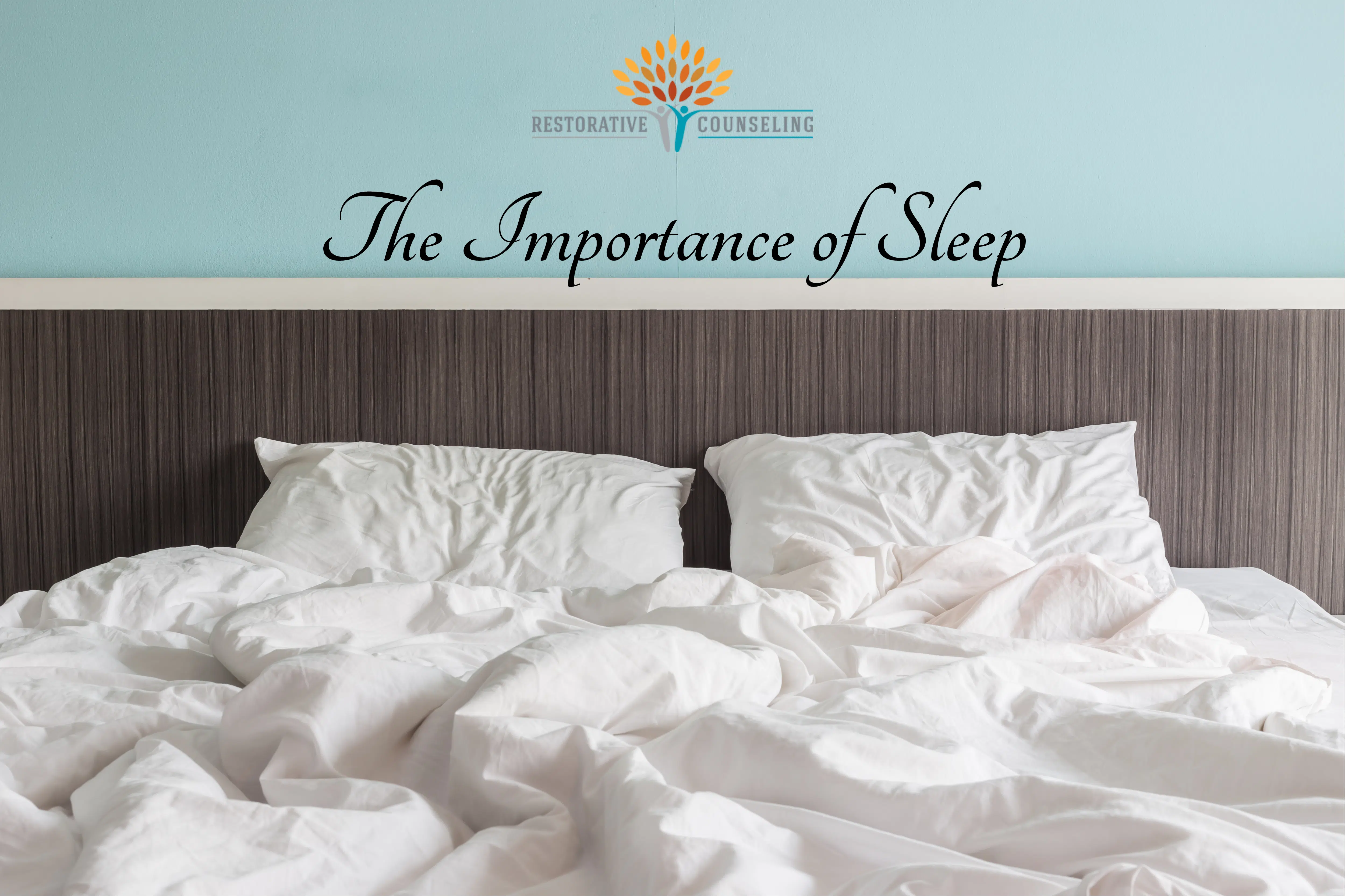 The Importance of Sleep