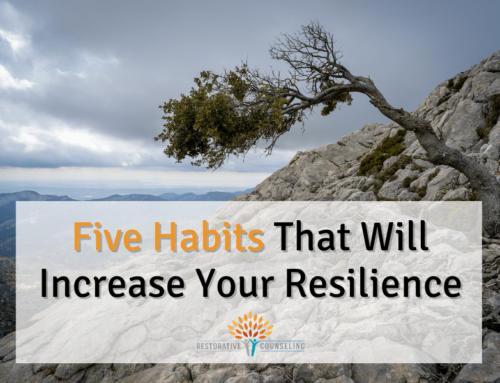 Five Habits That Will Increase Your Resilience
